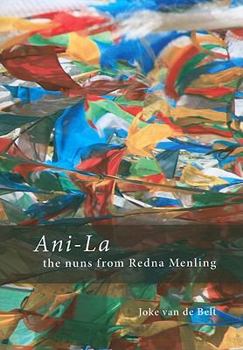 Paperback Ani-La: The Nuns from Redna Menling Book