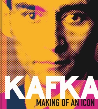 Hardcover Kafka: Making of an Icon Book