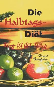 Paperback Die Halbtagsdi?t [German] Book
