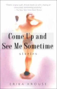 Paperback Come Up and See Me Sometime: Stories Book