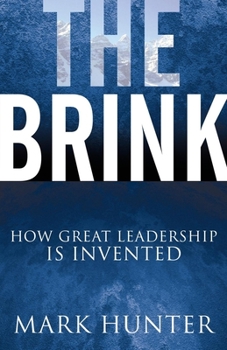 Paperback The Brink: How Great Leadership Is Invented Book