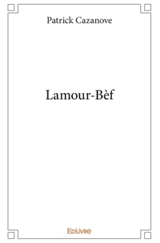 Paperback Lamour-Bèf [French] Book