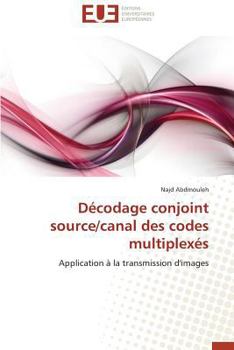 Paperback Décodage conjoint source/canal des codes multiplexés [French] Book
