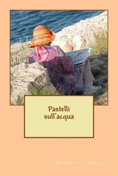 Paperback Pastelli sull'acqua [Italian] Book