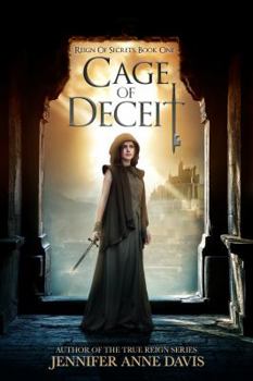 Cage of Deceit - Book #1 of the Reign of Secrets