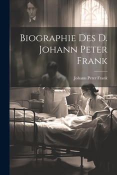 Paperback Biographie des D. Johann Peter Frank [German] Book