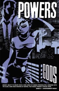 Powers, Vol. 14: Gods - Book #14 of the Powers (2000)