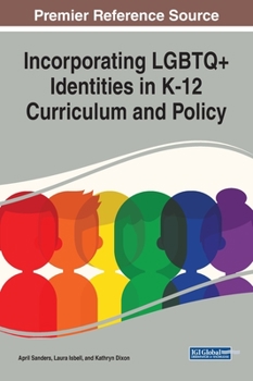 Hardcover Incorporating LGBTQ+ Identities in K-12 Curriculum and Policy Book