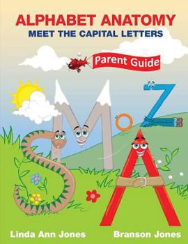 Paperback Alphabet Anatomy Parent Guide: Meet the Capital Letters Book