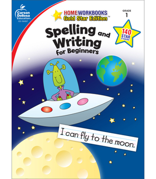 Paperback Spelling and Writing for Beginners, Grade 1: Gold Star Edition Book