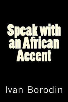 Paperback Speak with an African Accent Book