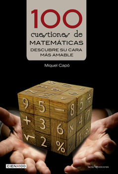 Paperback 100 Cuestiones de Matemáticas: Descubre Su Cara Más Amable [Spanish] Book