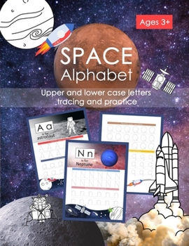 Paperback Space Alphabet: Upper and Lower Case Letters Tracing and Practice Book