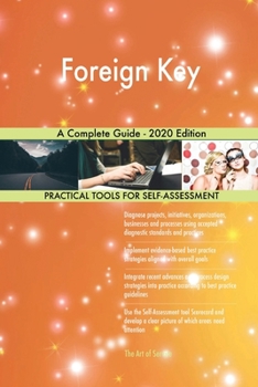 Paperback Foreign Key A Complete Guide - 2020 Edition Book