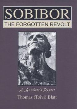 Paperback Sobibor : The Forgotten Revolt - A Survivor's Report Book