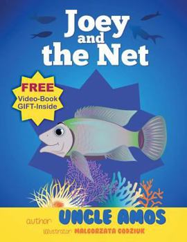 Paperback Joey and the Net: A tale about fish that has a great message. Book