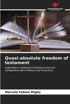 Paperback Quasi-absolute freedom of testament Book