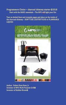 Paperback Programmers Choice - charcoal chimney starter: Start with the BASIC essentials - The MPG wlll light your fire Book