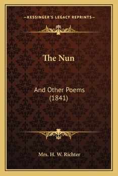 Paperback The Nun: And Other Poems (1841) Book