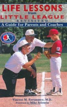 Paperback Life Lessons from Little League: Revisited: A Guide for Parents and Coaches Book