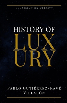 History of Luxury