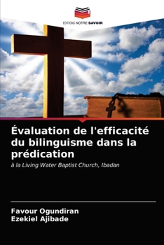 Paperback Évaluation de l'efficacité du bilinguisme dans la prédication [French] Book