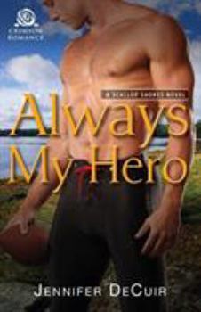 Always My Hero - Book #5 of the Scallop Shores