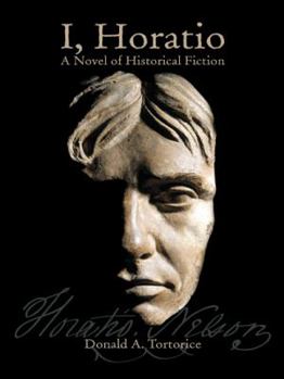 Paperback I, Horatio: A Novel of Historical Fiction Book