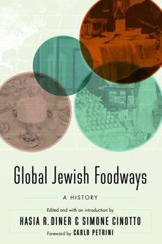 Hardcover Global Jewish Foodways: A History Book