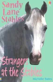 Strangers at the Stables (Sandy Lane Stables) - Book #3 of the Sandy Lanes Stables