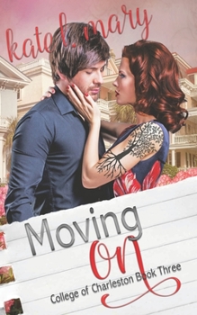 Moving On - Book #3 of the College of Charleston