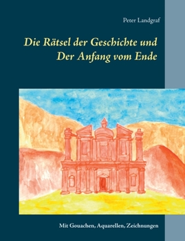 Paperback Die Rätsel der Geschichte und: Der Anfang vom Ende [German] Book