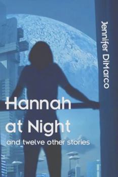 Paperback Hannah at Night and Twelve Other Stories Book