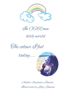Paperback In OUR own little world: The colour I feel today... Book