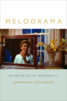 Hardcover Melodrama: An Aesthetics of Impossibility Book