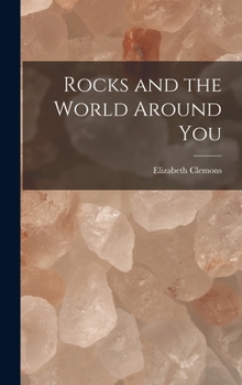 Hardcover Rocks and the World Around You Book