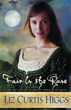 Fair Is the Rose (Lowlands of Scotland Series #2) - Book #2 of the Lowlands of Scotland