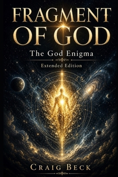 Fragment of God: The God Enigma Extended Edition