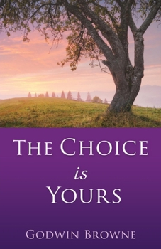 Paperback The Choice is Yours Book