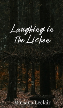 Hardcover Laughing in the Lichen Book