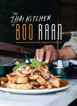 Hardcover The Thai Kitchen of Boo Raan: Sharing Recipes from Dokkoon Kapueak Book