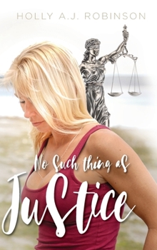 Hardcover No Such Thing as Justice Book