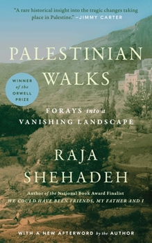 Paperback Palestinian Walks: Forays Into a Vanishing Landscape Book