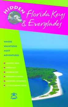 Paperback Hidden Florida Keys and Everglades: Including Key Largo and Key West Book