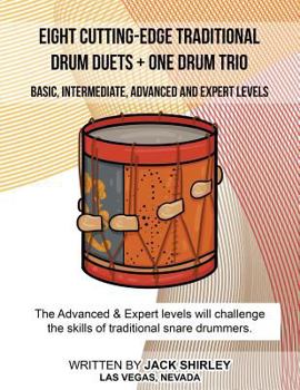 Paperback Eight Cutting-Edge Traditional Drum Duets + One Drum Trio Book