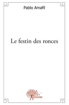 Paperback Le festin des ronces [French] Book