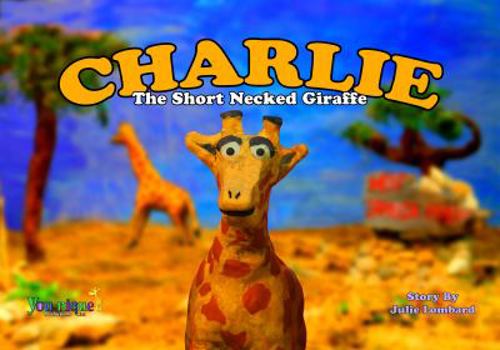Paperback Charlie The Short Necked Giraffe Book