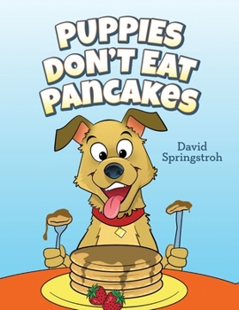 Paperback Puppies Don't Eat Pancakes Book