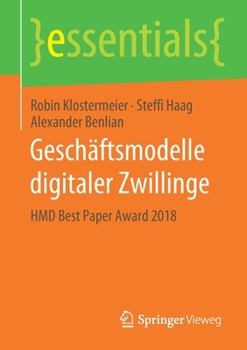 Paperback Geschäftsmodelle Digitaler Zwillinge: Hmd Best Paper Award 2018 [German] Book