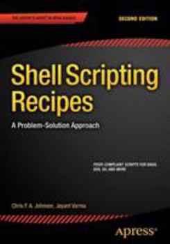 Paperback Shell Scripting Recipes: A Problem-Solution Approach Book